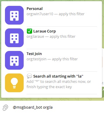 Typing org:la in the bot and Telegram listing every organization whose key starts with la, with an option to search all of them